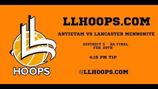 Boys District 3   2A finals: Antietam vs Lancaster Mennonite