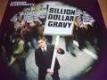 Miniature de la vidéo de la chanson Billion Dollar Gravy