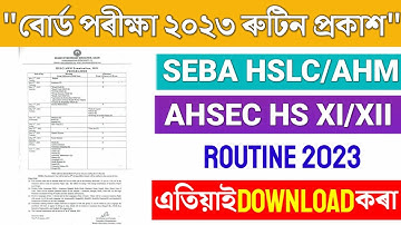 HSLC 2023 Routine | AHSEC 2023 Routine | HS 2nd Year Final Exam 2023 Routine | Assam Education News