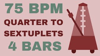 Metronome Click Track - 4 Bars Quarter to Sextuplet Notes 75 bpm - Smartronome