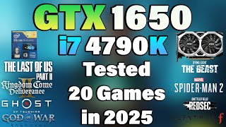 i7 4790K + GTX 1650 - Tested 20 Games in 2025