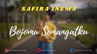 Safira Inema - Bojomu Semangatku Lirik | Bojomu Semangatku - Safira Inema Lyrics