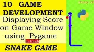 Displaying Score on Game Window | in Hindi | Python | using Pygame | Game Development | 10