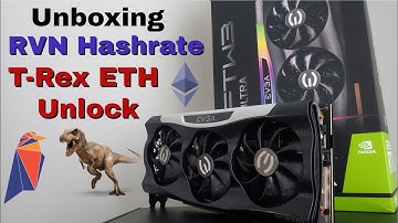 RTX 3070 Ti EVGA FTW3 (LHR) Unboxing & Hashrates (Ravencoin + ETH T-Rex Unlock)