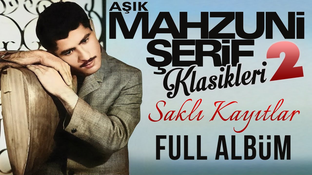 Aşık Mahzuni Şerif Klasikleri 2 - Saklı Kayıtlar