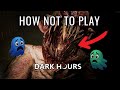 We Tried to Play Dark Hours. It Did NOT Go Well.