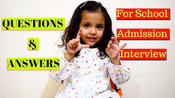 School Admission Interview Question & Answers for Kids|Preparation &Tips For School Interview,India