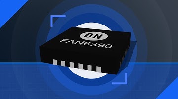 ON Semiconductor FAN6390 Power Controller | Featured Product Spotlight
