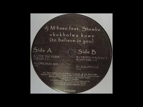 DJ M'buso feat. Shembe - Ukukholwa Kuwe (Original Mix)