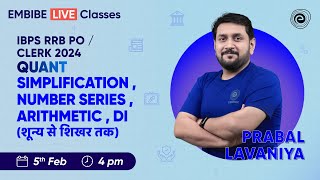 IBPS RRB PO/CLERK 2024 I QUANT I SIMPLIFICATION, NUMBER SERIES | ARITHMETIC DI | MATHS | PRABAL SIR