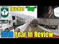 Life On The Road With Yeshua & Trucker Ray - Trucking Vlog - A Year In Review - 2018