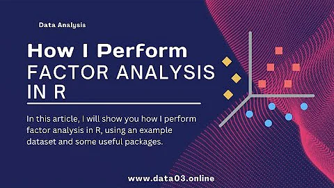 How I Perform Factor Analysis in R