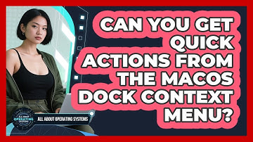 Can You Get Quick Actions From The macOS Dock Context Menu? - All About Operating Systems