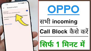 OPPO All Unknown incoming Calls Automatically Block Settings 2022