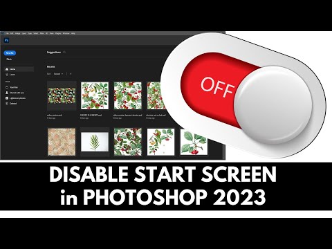 Photoshop 2023 Disable Home Screen - Workspaces Affect the Home Screen Visibility