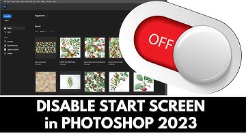 Photoshop 2023 Disable Home Screen - Workspaces Affect the Home Screen Visibility
