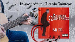 Lo que necesito, Ricardo Quinteros (Acordes)