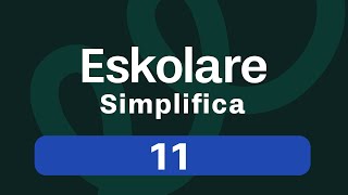 Eskolare Simplifica Episódio 11