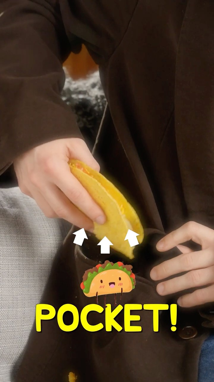 You Gotta Have A Taco In Your Pocket