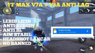 FF MAX V7A + V8A || FPS STABIL + EASY DRAG😈🔥