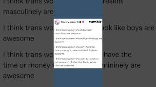 Trans Women Are Awesome, Tumblr Post #transfem #transgender #tumblr