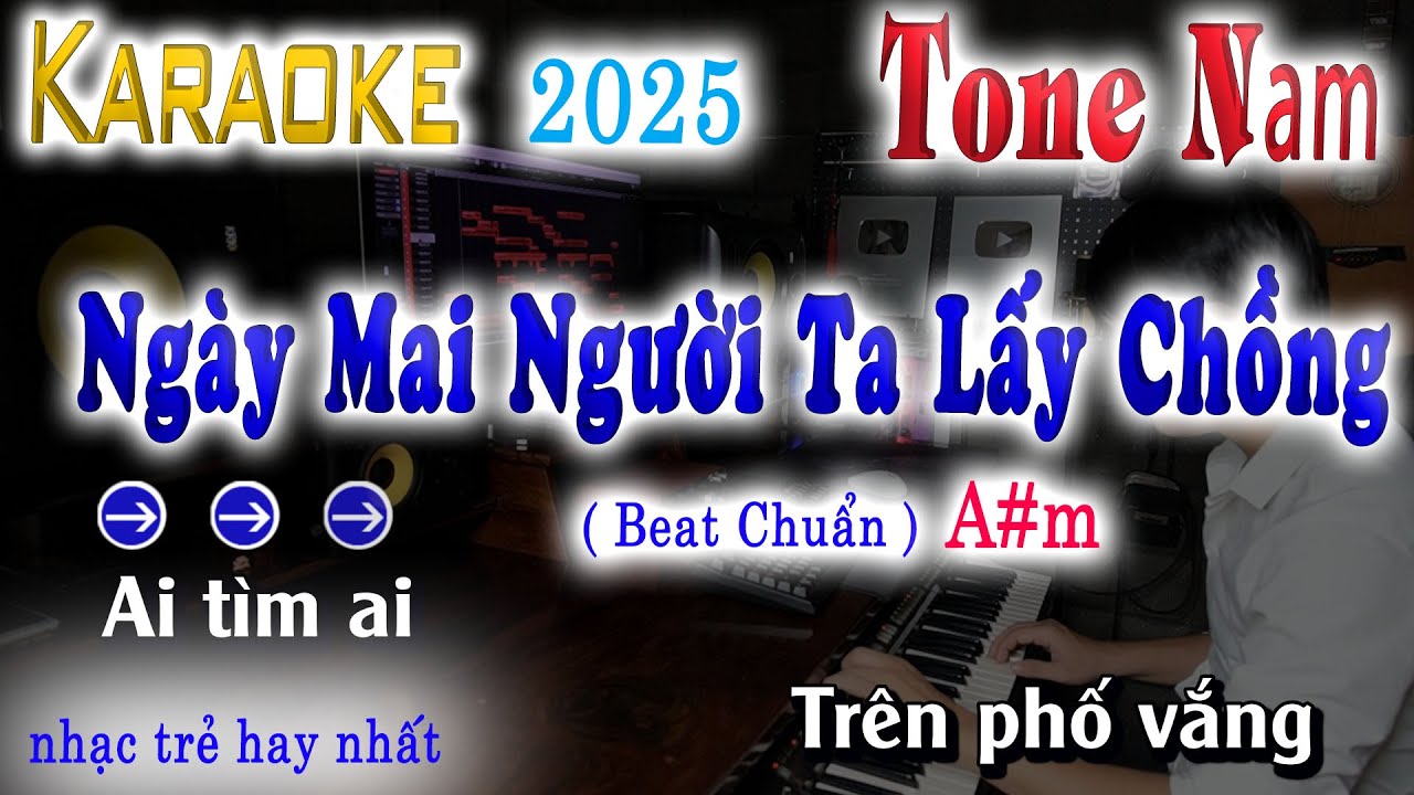 Ngày Mai Người Ta Lấy Chồng Karaoke Beat Chuẩn Tone Nam Mới 2025 SONG NHIEN KARAOKE