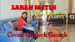 lagu Timor Leste Viral, LARAN METIN #Cpt: Ojho Loe /Cover: Anzlech Berech
