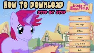 How To Download My Little Pony Legends Of Equestria Step By Step Tutorial Gameplay
