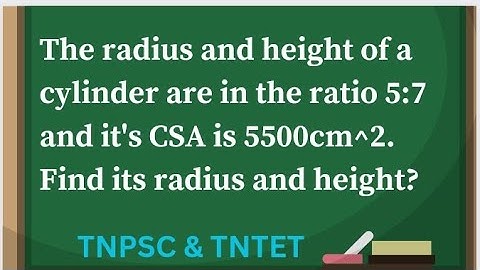 The radius and height of a cylinder are in the ratio 5:7 and it