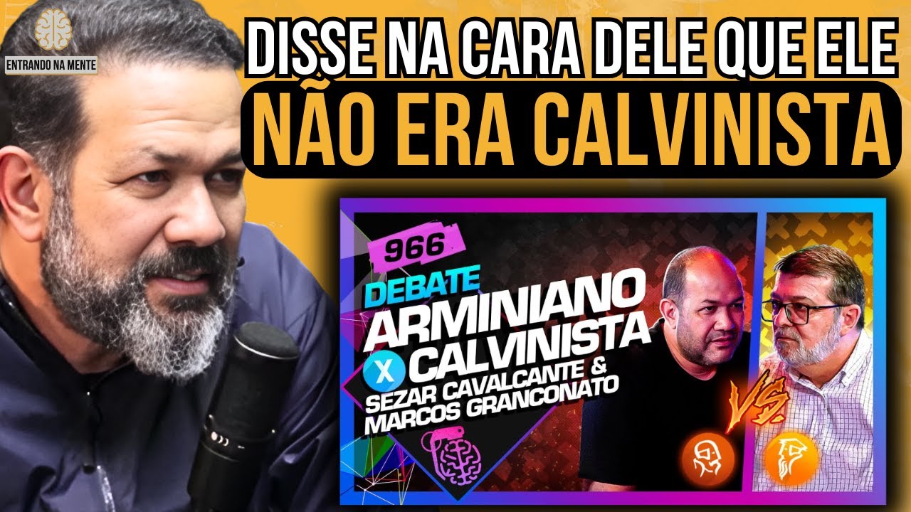 DESMASCARANDO OS CALVINISTAS | SEZAR CAVALCANTE