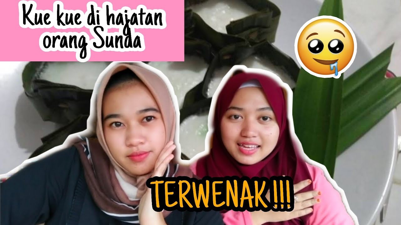 TERENAK!! KUE/MAKANAN YANG SELALU ADA DI HAJATAN ORANG SUNDA, KUE KHAS