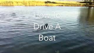 How To Drive A Boat