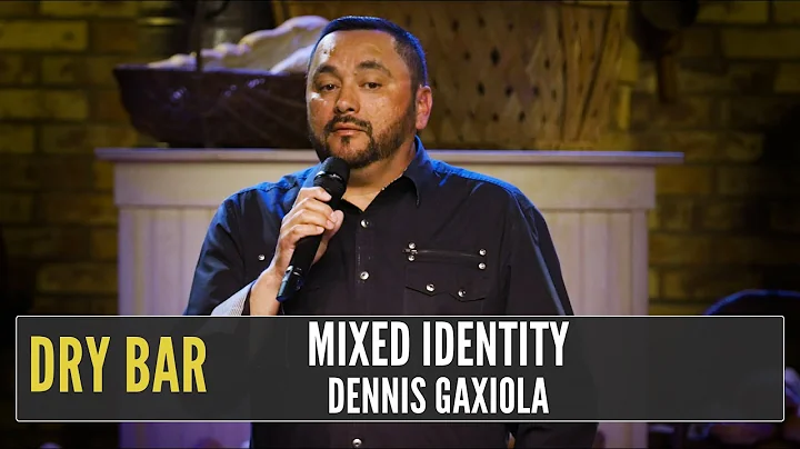 When your a mix of different people.  Dennis Gaxiola