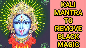 Powerful Kali Mantra || Remove Evil Eye ,Black Magic, Spell Work  In 4 Minute ||Magical Astro Tarot