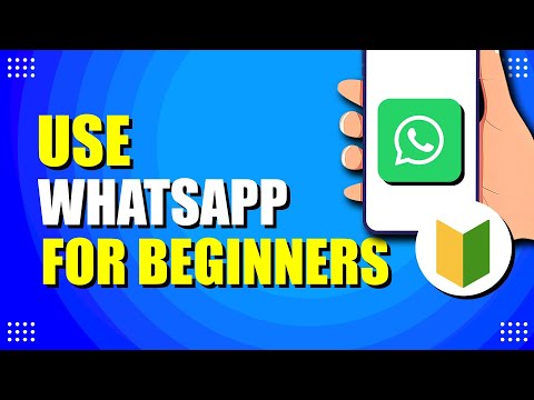 How To Use WhatsApp For Beginners Quickstart Guide 