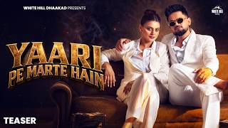 Yaari Pe Marte Hain ( Teaser) | Ajay Bhagta | New Haryanvi Song 2026