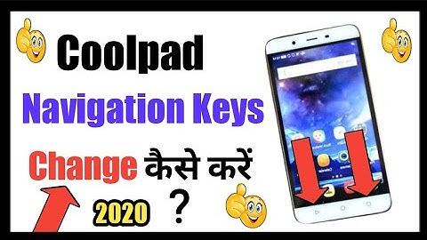 how to change navigation bar on coolpad | how to change navigation buttons on coolpad note 5,note 3,