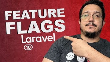 Feature Flags com Laravel