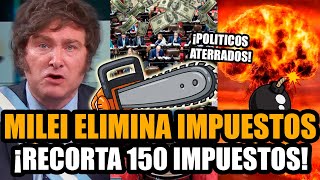 MILEI IMPARABLE ELIMINA IMPUESTOS Y ATERRA A LOS POLÍTICOS | FRAN FIJAP