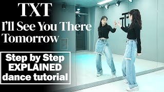 Step by Step #dancetutorial TXT(투모로우바이투게더) '내일에서 기다릴게 (I'll See You There Tomorrow)