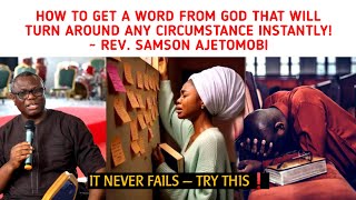 Download Lagu HOW TO GET A WORD FROM GOD THAT WILL TURN AROUND ANY CIRCUMSTANCE INSTANTLY. ~ REV. SAMSON AJETOMOBI MP3