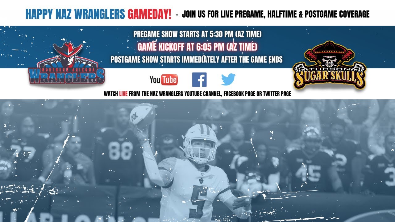 Naz wranglers pregame at tucson sugar skulls 050623 youtube