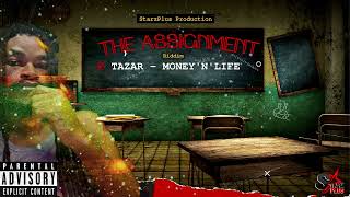 TAZAR - Money N Life {Official Audio}