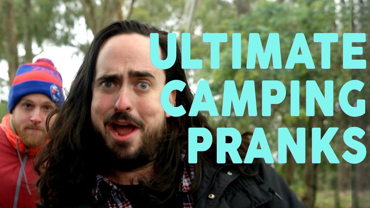 Ultimate Camping Pranks Youtube