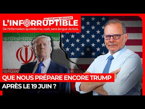 Que nous prépare encore Trump après le 19 juin ?