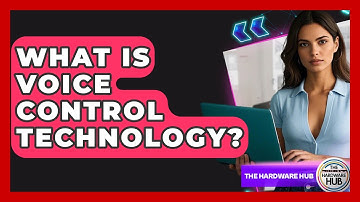 What Is Voice Control Technology? - The Hardware Hub