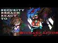 Security Breach react to Michael Afton | NO PT2! | Glammike Au |
