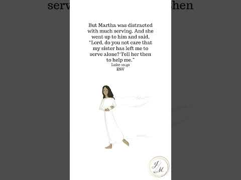 Memorize Scripture with Us! Luke 10:40