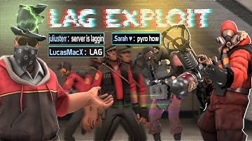 TF2 THE PYRO LAG EXPLOIT
