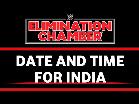 WWE Elimination Chamber 2020 Date And Time In India || WWE Elimination Chamber 2020 Date - YouTube